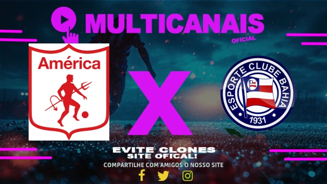 Assistir América de Cali x Bahia AO VIVO Online 22/07/2025