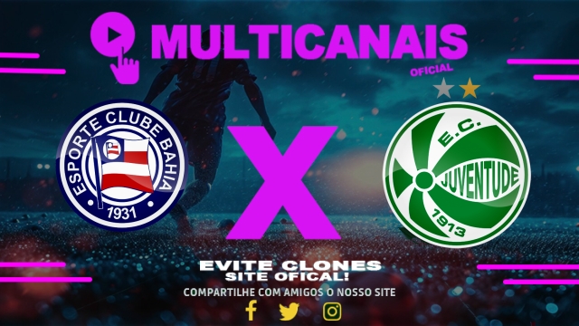 Assistir Bahia x Juventude AO VIVO Online 27/07/2025
