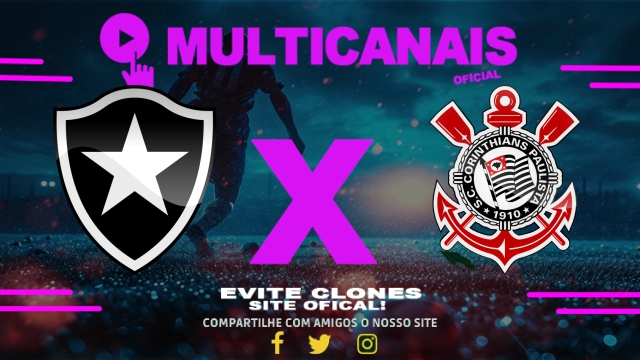 Assistir Botafogo x Corinthians AO VIVO Online 26/07/2025