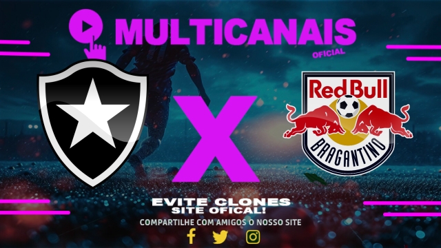 Assistir Botafogo x Red Bull Bragantino AO VIVO Online 29/07/2025