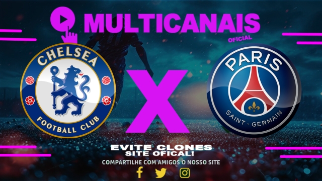 Assistir Chelsea x PSG AO VIVO Online 13/07/2025
