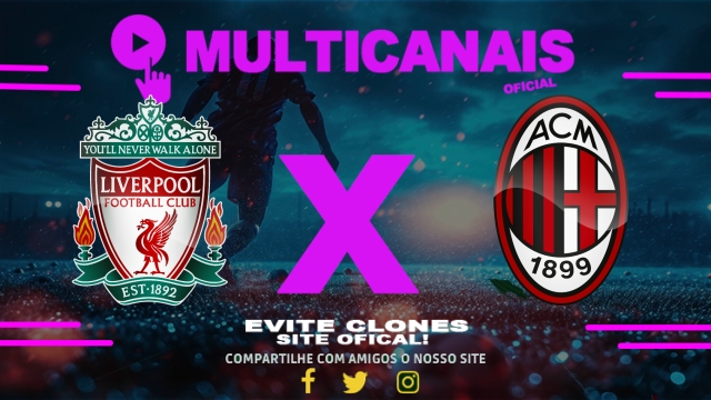 Assistir Liverpool x Milan AO VIVO Online 26/07/2025