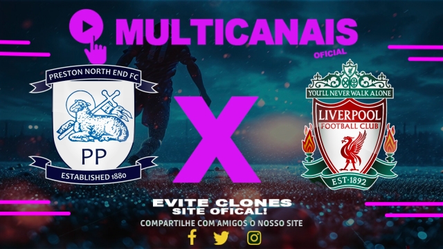 Assistir Preston North End  x Liverpool AO VIVO Online 13/07/2025
