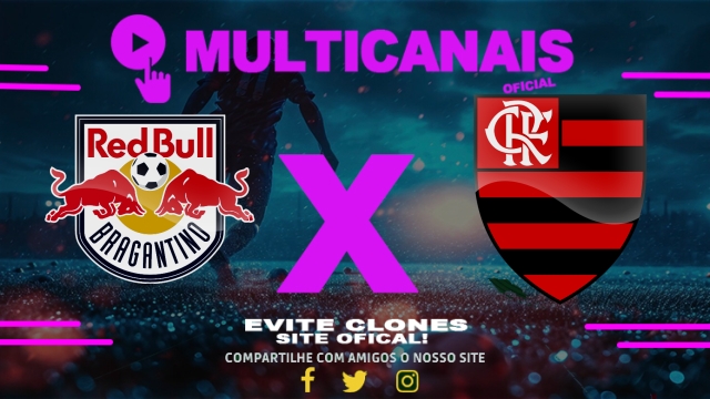 Assistir Red Bull Bragantino x Flamengo AO VIVO Online 23/07/2025