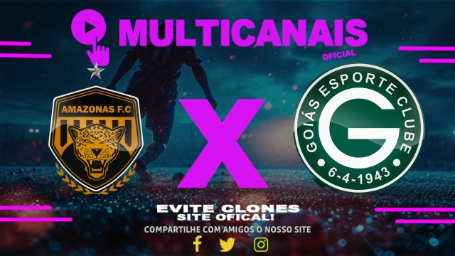 Assistir Amazonas x Goiás AO VIVO Online 02/08/2025