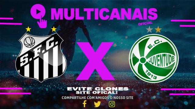 Assistir Santos x Juventude AO VIVO Online 04/08/2025